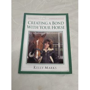 Creating a Bond with Your Horse Af Kelly Marks