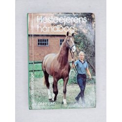 Bog Hesteejerens h�ndbog Af Dinny Lund
